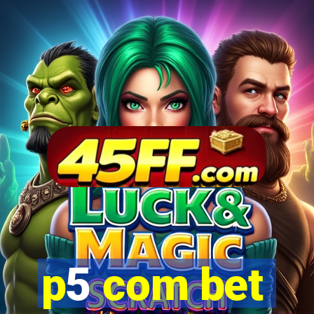 p5 com bet